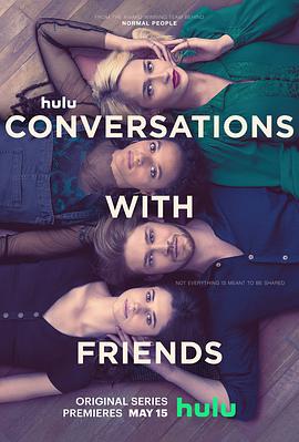 电视剧《聊天记录  Conversations with Friends》（2022英国 / 美国 / 爱尔兰）--高清4K/1080P迅雷BT资源下载