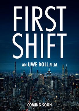 电影《First Shift》（2024美国）--高清4K/1080P迅雷BT资源下载