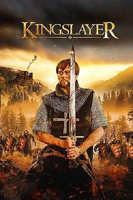 电影《弑君者  Kingslayer》（2022英国）--高清4K/1080P迅雷BT资源下载