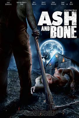 电影《Ash and Bone》（2019美国）--高清4K/1080P迅雷BT资源下载