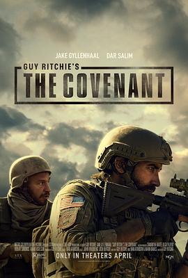 电影《盟约  The Covenant》（2023英国 / 西班牙 / 美国）--高清4K/1080P迅雷BT资源下载