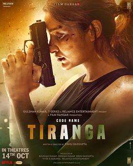 电影《行动代号：三色旗  Code Name: Tiranga》（2022印度）--高清4K/1080P迅雷BT资源下载