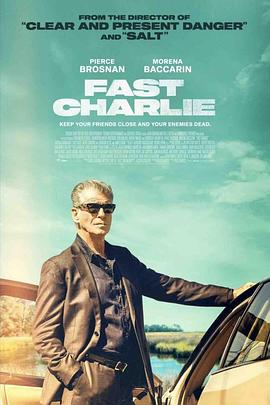 电影《快枪查理  Fast Charlie》（2023美国）--高清4K/1080P迅雷BT资源下载