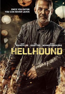 电影《地狱犬  Hellhound》（2024泰国）--高清4K/1080P迅雷BT资源下载