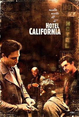 电影《加州旅馆  Hotel California》（2008美国）--高清4K/1080P迅雷BT资源下载