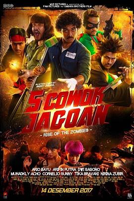 电影《沙雕兄弟打丧尸  5 Cowok Jagoan》（2017印尼）--高清4K/1080P迅雷BT资源下载