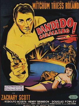 电影《班迪多  Bandido》（1956美国 / 墨西哥）--高清4K/1080P迅雷BT资源下载