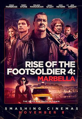 电影《从足球流氓到黑帮崛起4  Rise of the Footsoldier 4: Marbella》（2019英国）--高清4K/1080P迅雷BT资源下载