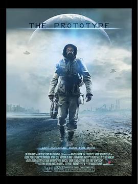 电影《原型  The Prototype》（2015美国 / 意大利）--高清4K/1080P迅雷BT资源下载