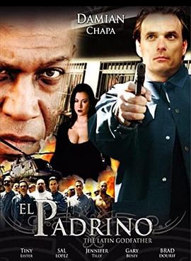 电影《墨西哥教父  El Padrino》（2004美国）--高清4K/1080P迅雷BT资源下载