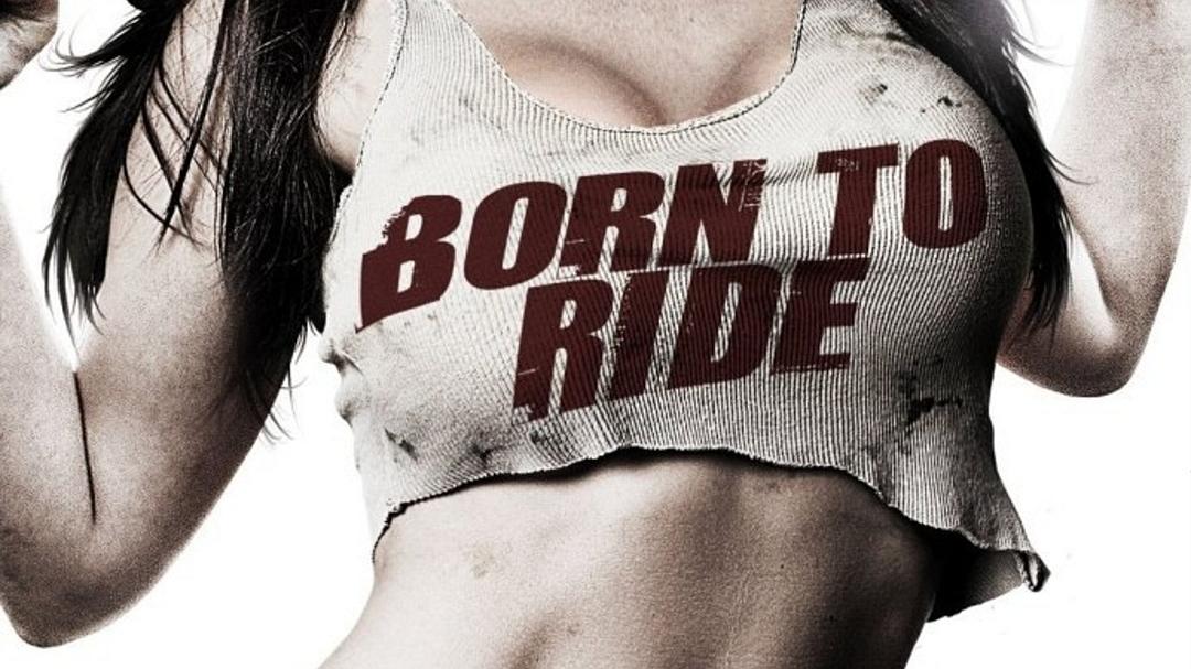 电影《无敌车队  Born to Ride》（2011美国）--高清4K/1080P迅雷BT资源下载