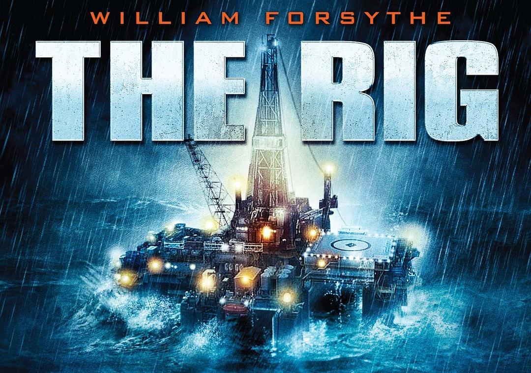 电影《钻井生物  The Rig》（2010美国）--高清4K/1080P迅雷BT资源下载