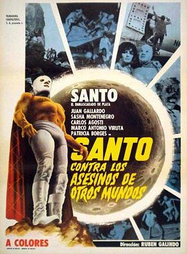 电影《桑托大战异星杀手  Santo contra los asesinos de otros mundos》（1973墨西哥）--高清4K/1080P迅雷BT资源下载