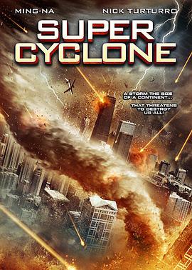 电影《超级飓风  Super Cyclone》（2012美国）--高清4K/1080P迅雷BT资源下载