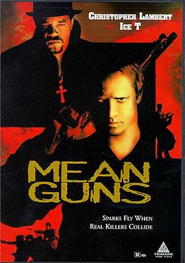 电影《思想武器  Mean Guns》（1997美国）--高清4K/1080P迅雷BT资源下载