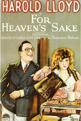 电影《看在上帝的份上  For Heaven's Sake》（1926美国）--高清4K/1080P迅雷BT资源下载