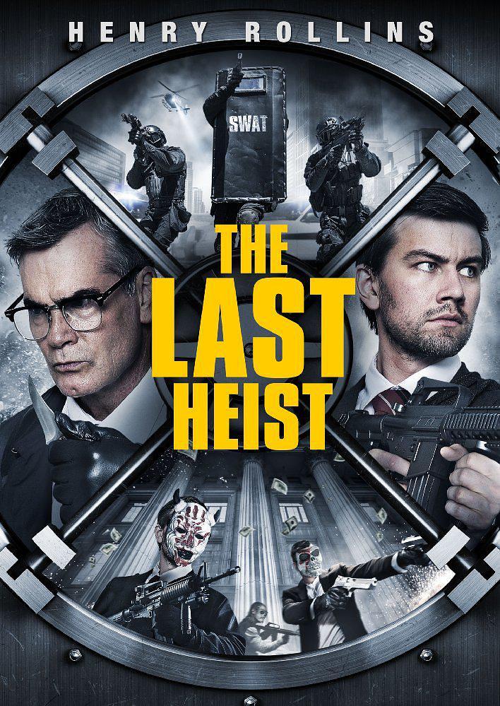 电影《最后的抢劫  The Last Heist》（2016美国）--高清4K/1080P迅雷BT资源下载