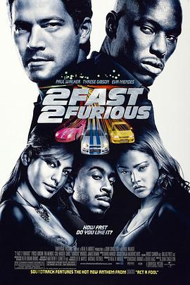 电影《速度与激情2  2 Fast 2 Furious》（2003美国 / 德国）--高清4K/1080P迅雷BT资源下载