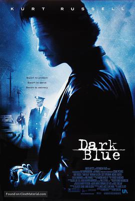 电影《私法行动  Dark Blue》（2002美国 / 英国 / 德国）--高清4K/1080P迅雷BT资源下载