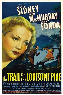 电影《孤松林径  The Trail of the Lonesome Pine》（1936美国）--高清4K/1080P迅雷BT资源下载