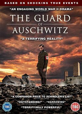 电影《奥斯维辛集中营的守卫  The Guard of Auschwitz》（2018英国）--高清4K/1080P迅雷BT资源下载