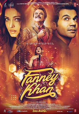 电影《印度巨星  Fanney Khan》（2018印度）--高清4K/1080P迅雷BT资源下载