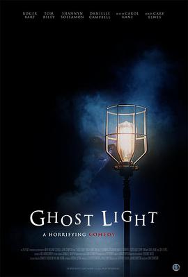 电影《鬼光  Ghost Light》（2018美国）--高清4K/1080P迅雷BT资源下载