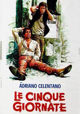 电影《五天  Le cinque giornate》（1973意大利）--高清4K/1080P迅雷BT资源下载