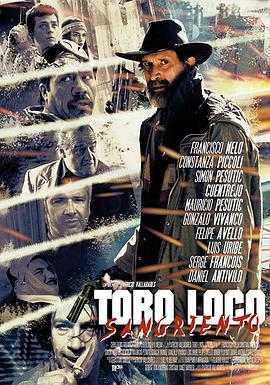 电影《疯狂公牛：血腥  Toro Loco: Sangriento》（2015智利）--高清4K/1080P迅雷BT资源下载