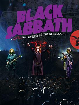 电影《黑色安息日 万众膜拜演唱会  Black Sabbath: Live... Gathered in Their Masses》（2013美国）--高清4K/1080P迅雷BT资源下载