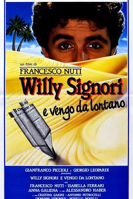 电影《Willy Signori e vengo da lontano》（1989意大利）--高清4K/1080P迅雷BT资源下载