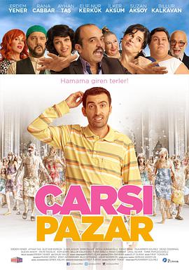 电影《Çarsi Pazar》（2015土耳其）--高清4K/1080P迅雷BT资源下载