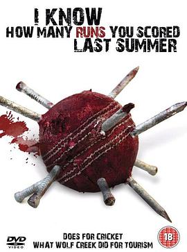 电影《我知道你去年夏天得了多少分  I Know How Many Runs You Scored Last Summer》（2008澳大利亚）--高清4K/1080P迅雷BT资源下载