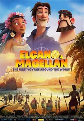 电影《麦哲伦环游历险记  Elcano y Magallanes: la primera vuelta al mundo》（2019西班牙）--高清4K/1080P迅雷BT资源下载