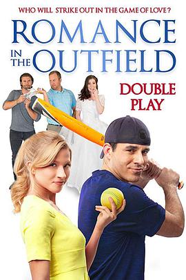 电影《Romance in the Outfield: Double Play》（2020美国）--高清4K/1080P迅雷BT资源下载