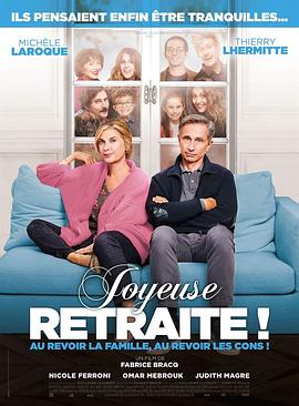 电影《退休万岁！  Joyeuse retraite!》（2019法国）--高清4K/1080P迅雷BT资源下载