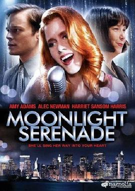电影短片《月光小夜曲  Moonlight Serenade》（2009美国）--高清4K/1080P迅雷BT资源下载