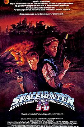 电影《禁地大战  Spacehunter: Adventures in the Forbidden Zone》（1983加拿大 / 美国）--高清4K/1080P迅雷BT资源下载