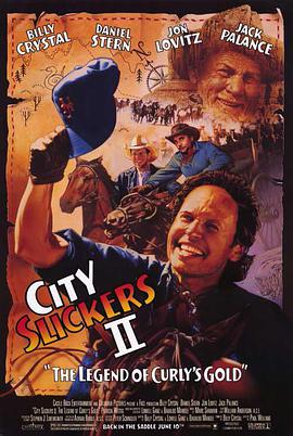 电影《城市乡巴佬2  City Slickers II: The Legend of Curly's Gold》（1994美国）--高清4K/1080P迅雷BT资源下载