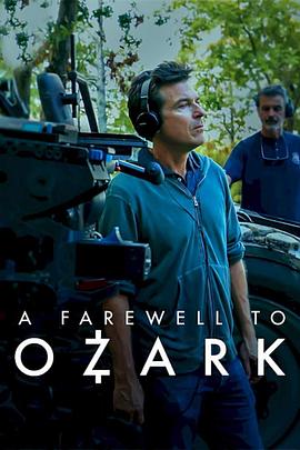 纪录片《告别欧扎克  A Farewell to Ozark》（2022美国）--高清4K/1080P迅雷BT资源下载