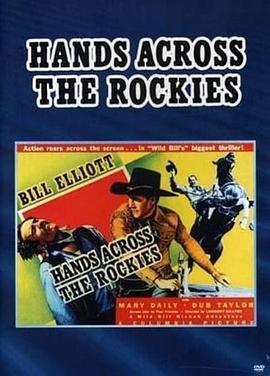 纪录片《Hands Across the Rockies》（1941美国）--高清4K/1080P迅雷BT资源下载
