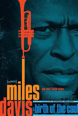 纪录片《迈尔斯·戴维斯：酷派始祖  Miles Davis: Birth of the Cool》（2019美国）--高清4K/1080P迅雷BT资源下载