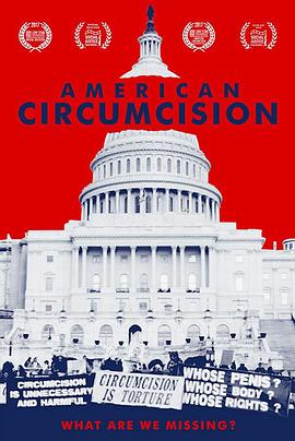 纪录片《American Circumcision》（2017美国）--高清4K/1080P迅雷BT资源下载