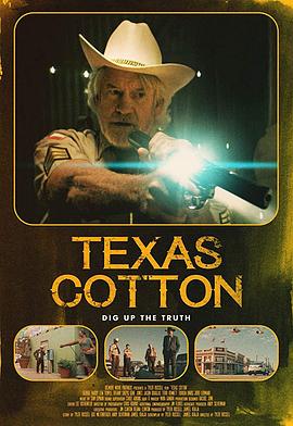 电影《德州棉花  Texas Cotton》（2018美国）--高清4K/1080P迅雷BT资源下载