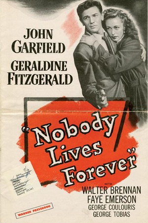 电影《侠骨兰心  Nobody Lives Forever》（1946美国）--高清4K/1080P迅雷BT资源下载