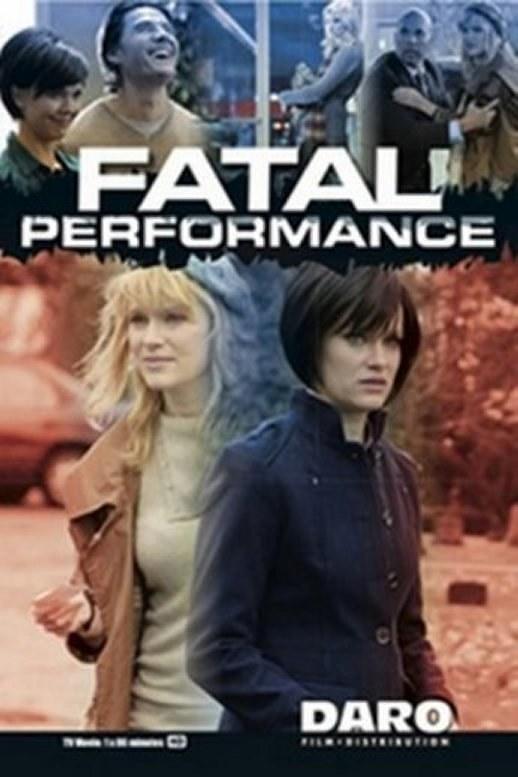 电影《致命演出  Fatal Performance》（2013加拿大）--高清4K/1080P迅雷BT资源下载