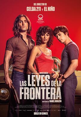 电影《亡命之徒  Las leyes de la frontera》（2021西班牙）--高清4K/1080P迅雷BT资源下载