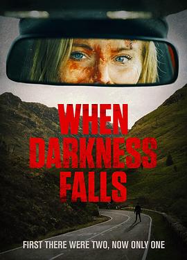 电影《黑暗降临  When Darkness Falls》（2022英国）--高清4K/1080P迅雷BT资源下载