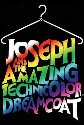 电影短片《约瑟夫的神奇彩衣  Joseph and the Amazing Technicolor Dreamcoat》（1999英国）--高清4K/1080P迅雷BT资源下载