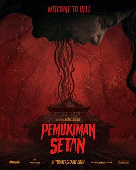 电影《撒旦定居点  Pemukiman Setan》（2024印度尼西亚）--高清4K/1080P迅雷BT资源下载